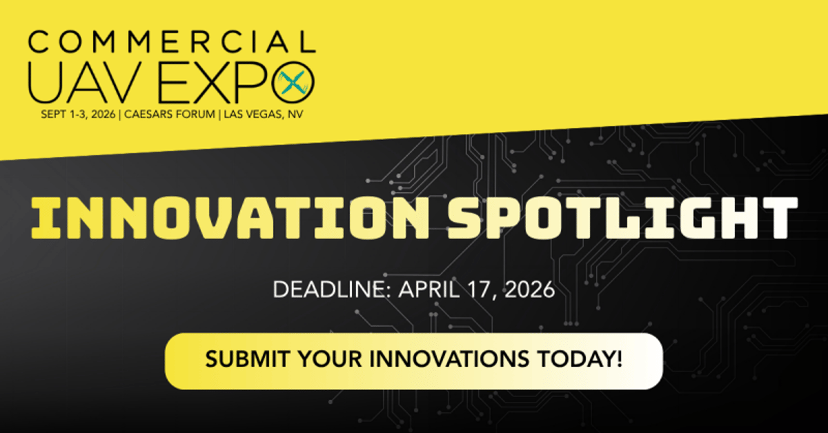 Deadline to Submit Innovative Commercial UAV Product Is Fast Approaching